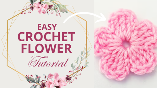 Easy Crochet Flower Tutorial Pattern